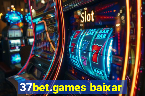 37bet.games baixar